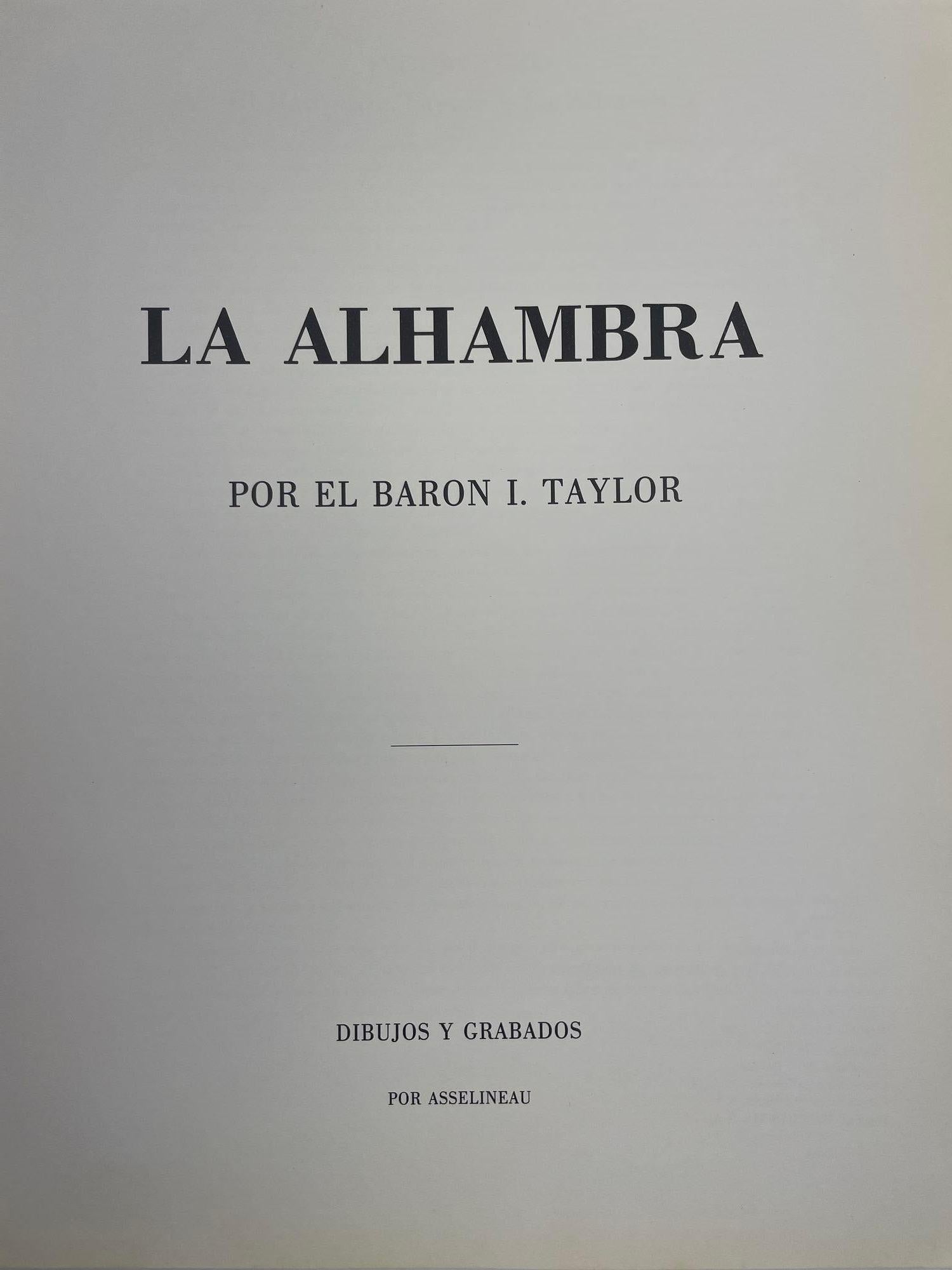 La Alhambra by Isidore Severin-Justin baron de Taylor.
La Alhambra. The work for which Baron Taylor will always be remembered is his monumental publication Voyage pittoresque et romantiques dans l'ancienne France. Of the present work, numbered