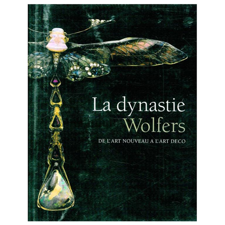 La Dynastie Wolfers: De L'art Nouveau A L'art Deco (Book) For Sale