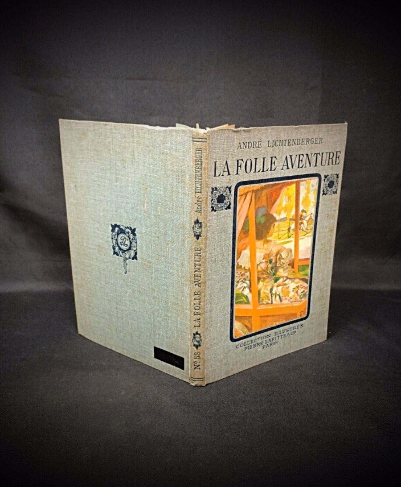 Questa è un'edizione originale del 1913 de La Folle Aventure di André Lichtenberger, con illustrazioni di Robert Kastor, parte della collezione Lafitte. Il libro ha 122 pagine ed è in buone condizioni. La copertina presenta un certo ingiallimento e