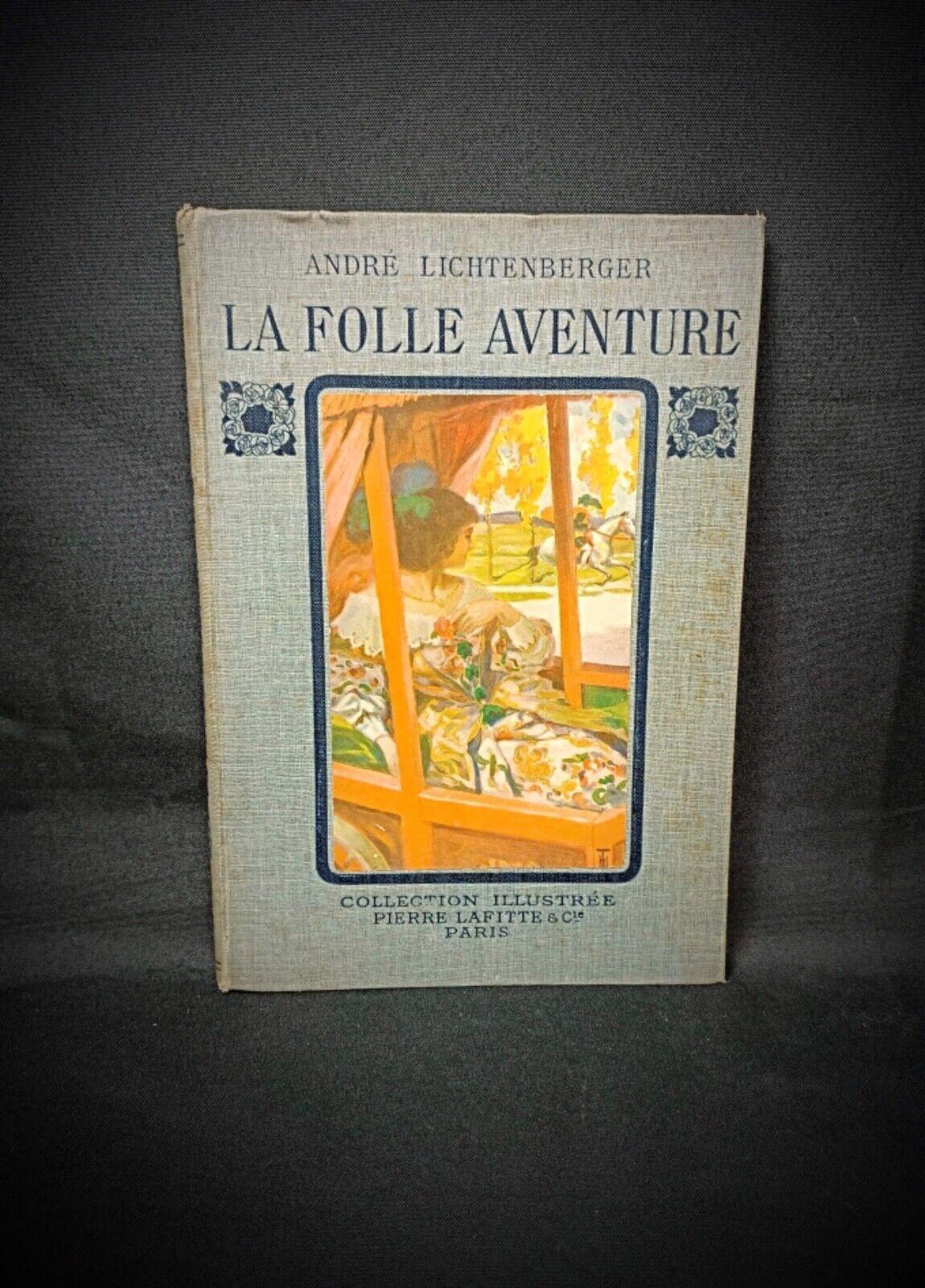 La Folle Aventure di André Lichtenberger, edizione 1913 - 2Y150 in vendita 1
