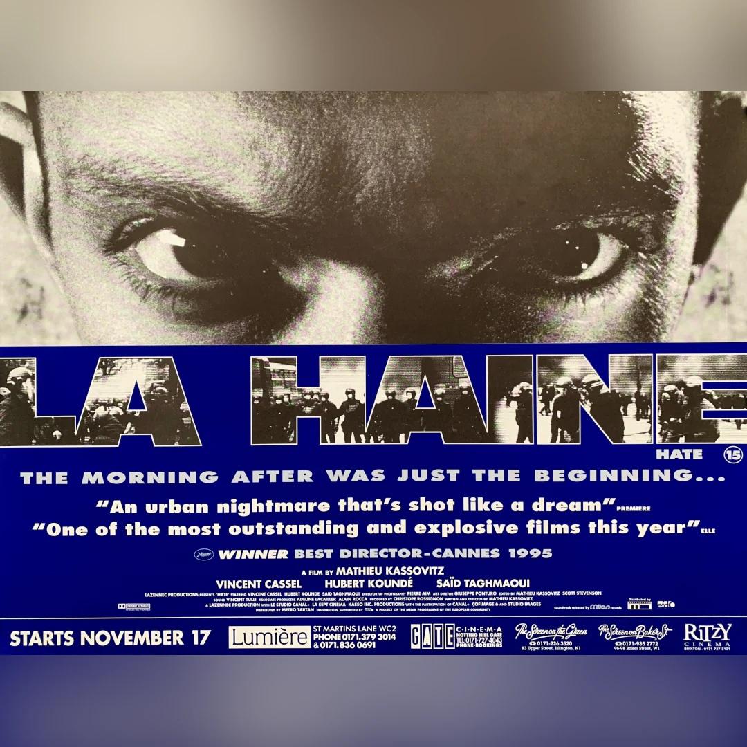La Haine (1995)
Original British Quad (30 X 40 Inches)

A very scarce movie poster…first release 1995 British UK quad for Mathieu Kassovitz’ French black & white urban drama “La Haine” (The Hate). Featuring a striking design Kassovitz’ film won