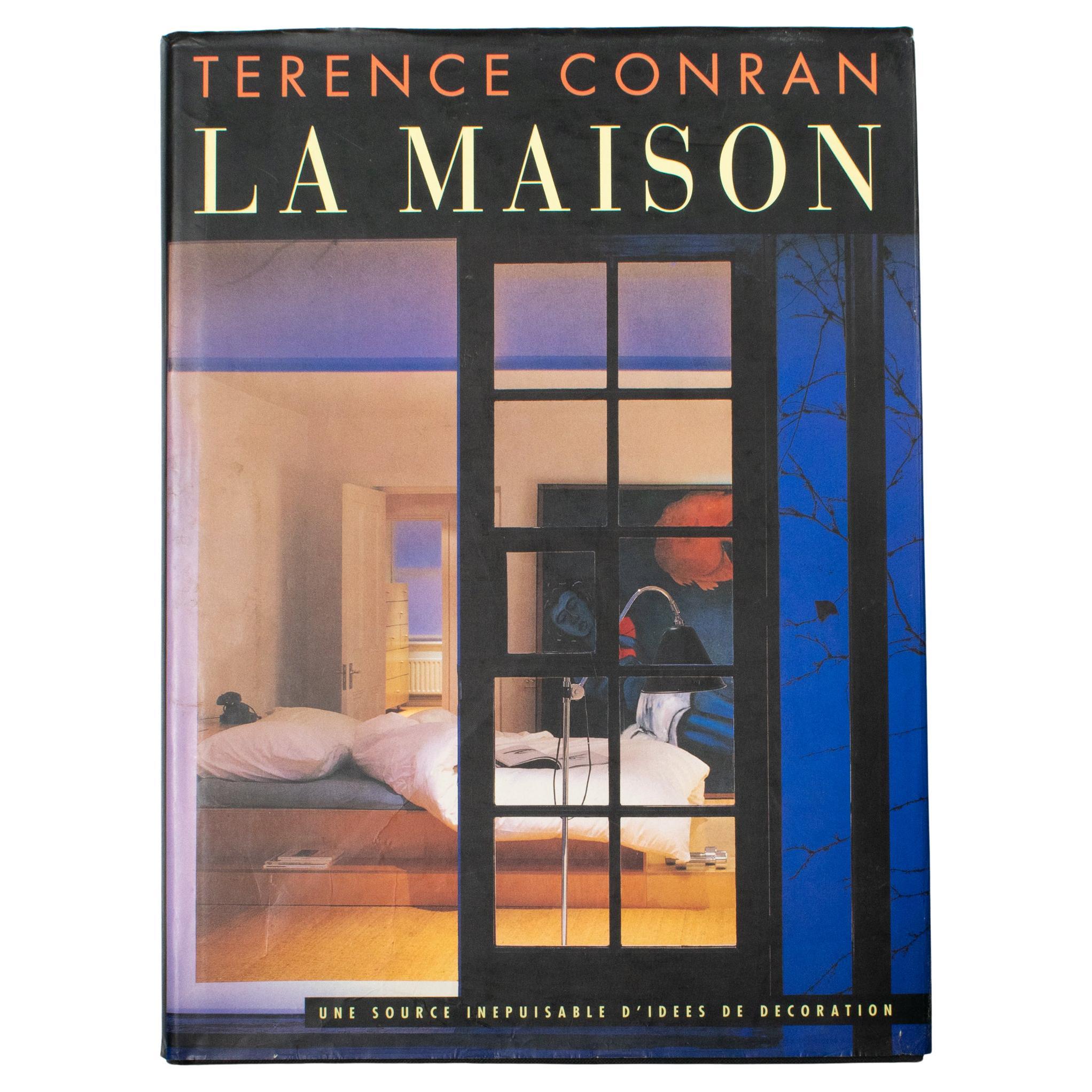 La Maison Book, by Sir Terence Conran, French Edition, 1994