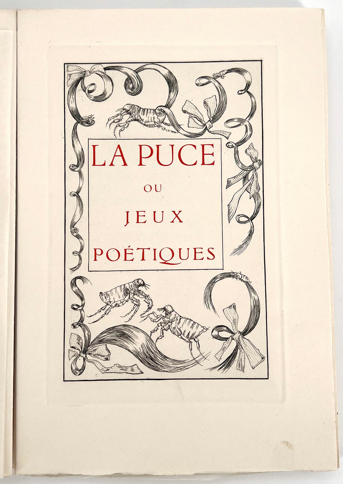 Des Roches, Catherine & Etienne Pasquier, Claude Binet, Nicolas Rapin
La Puce de Madame Des Roches; ou Jeux poétiques composés aux grands jours de Poitiers , l'an MDLXXIX , par Catherine des Roches

París: Les Bibliophiles du Palais,