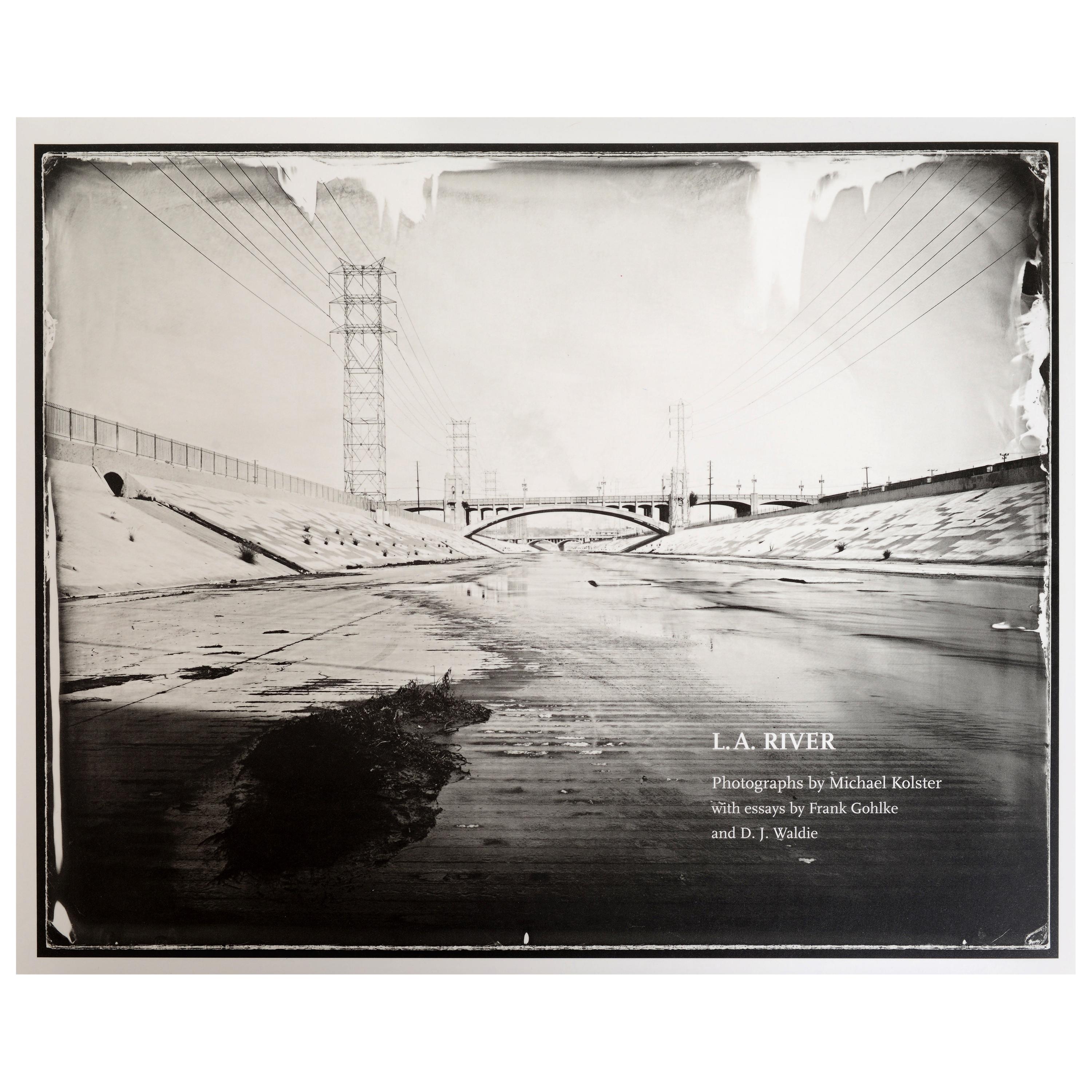 L.A. River, Photos by Michael Kolster, 1st Ed