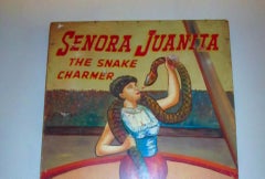 Large 1930s Carnival Sideshow Painting on Wood Senora Juanita the Snake Charmer