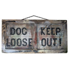 Vintage Large Mid-20th Century Painted Pine Sign ‘Dog Loose Keep Out!', circa 1960