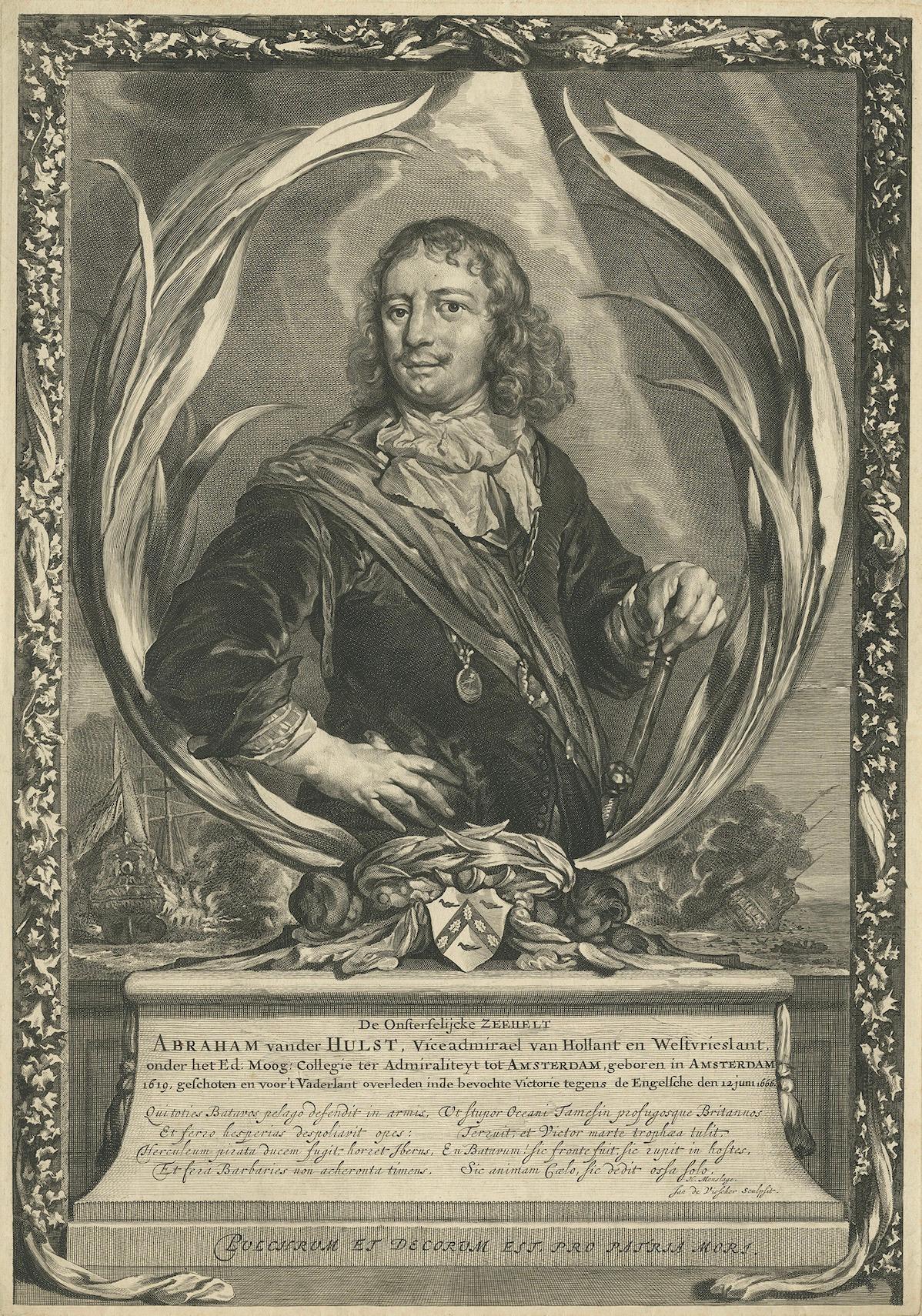 Title: Portrait of Admiral Abraham van der Hulst – Dutch Naval Hero, by Jan de Visscher, ca. 1666

Description:
An impressive and finely executed 17th-century etching and engraving titled “De Onsterfelijcke Zeehelt Abraham vander Hulst, Viceadmirael