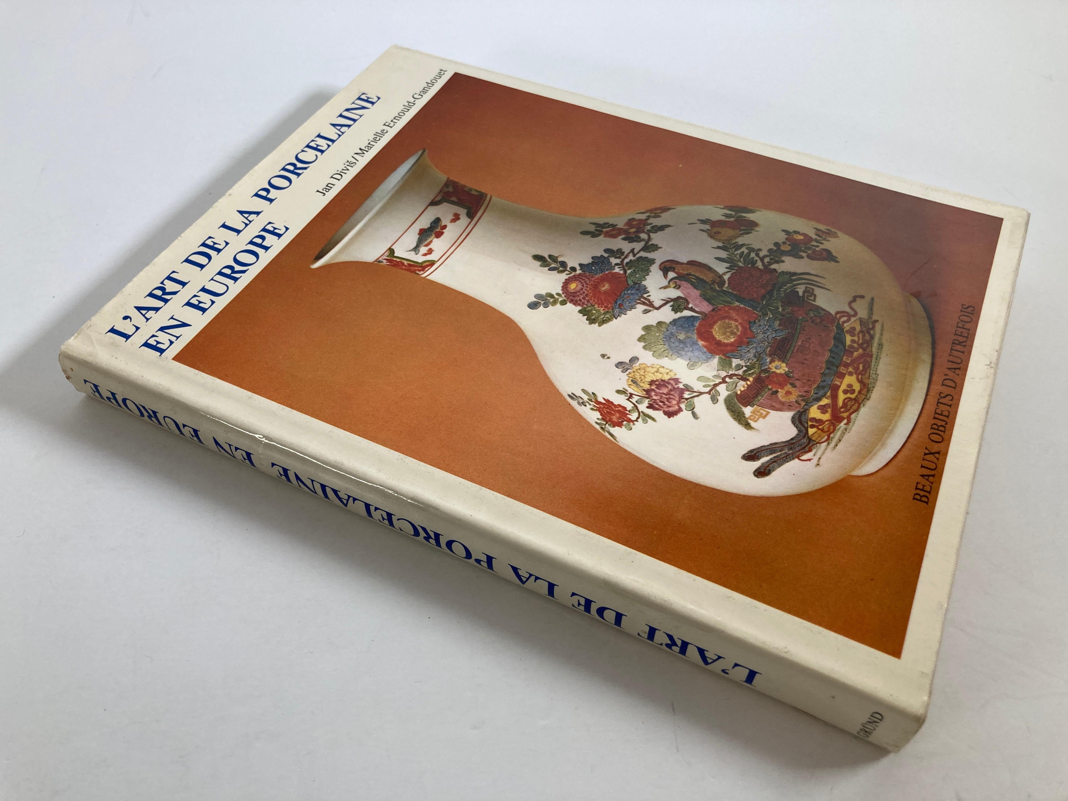 L'art de la porcelaine en europe (français) Hardcover - 1 janvier 1984
par Jan ; et Ernould-Gandouet Divis (Auteur)
L'art de la porcelaine en Europe, de beaux objets du passé.
Publié par GRUND, 1986
Editeur : Grund (1er janvier 1984)
Langue :