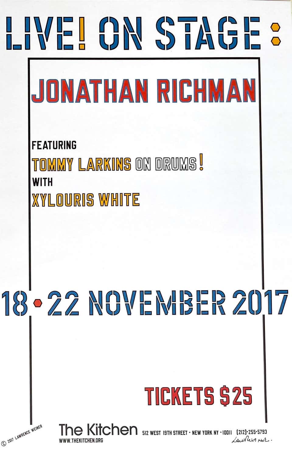 Jonathan Richman Live on stage at The Kitchen, (Hand signed by Lawrence Weiner)