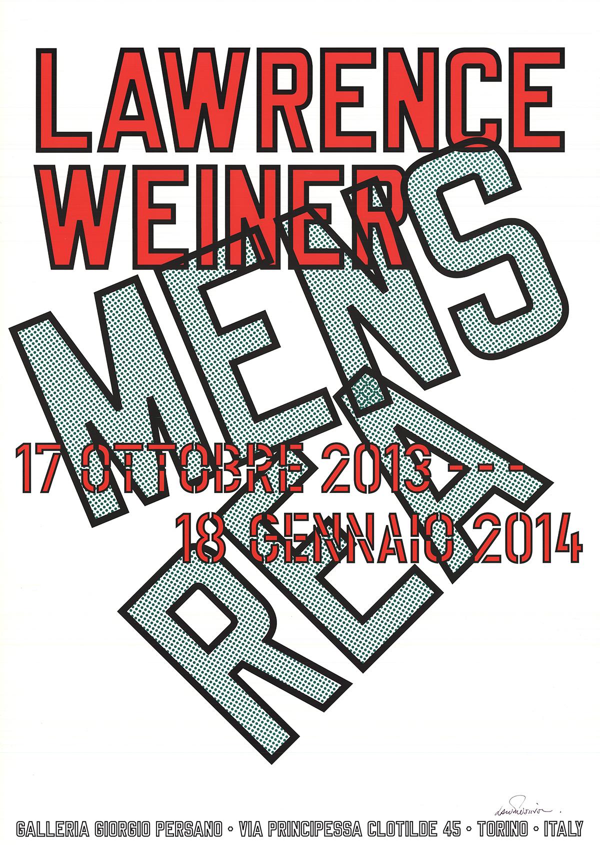 Affiche de l'exposition de Lawrence Weiner intitulée Mens Rea. L'exposition s'est tenue en Italie à la Galleria Giorgio Persano d'octobre 2013 à janvier 2014. Deux légères bosses sont présentes au milieu du bord gauche de l'impression. Signé à la