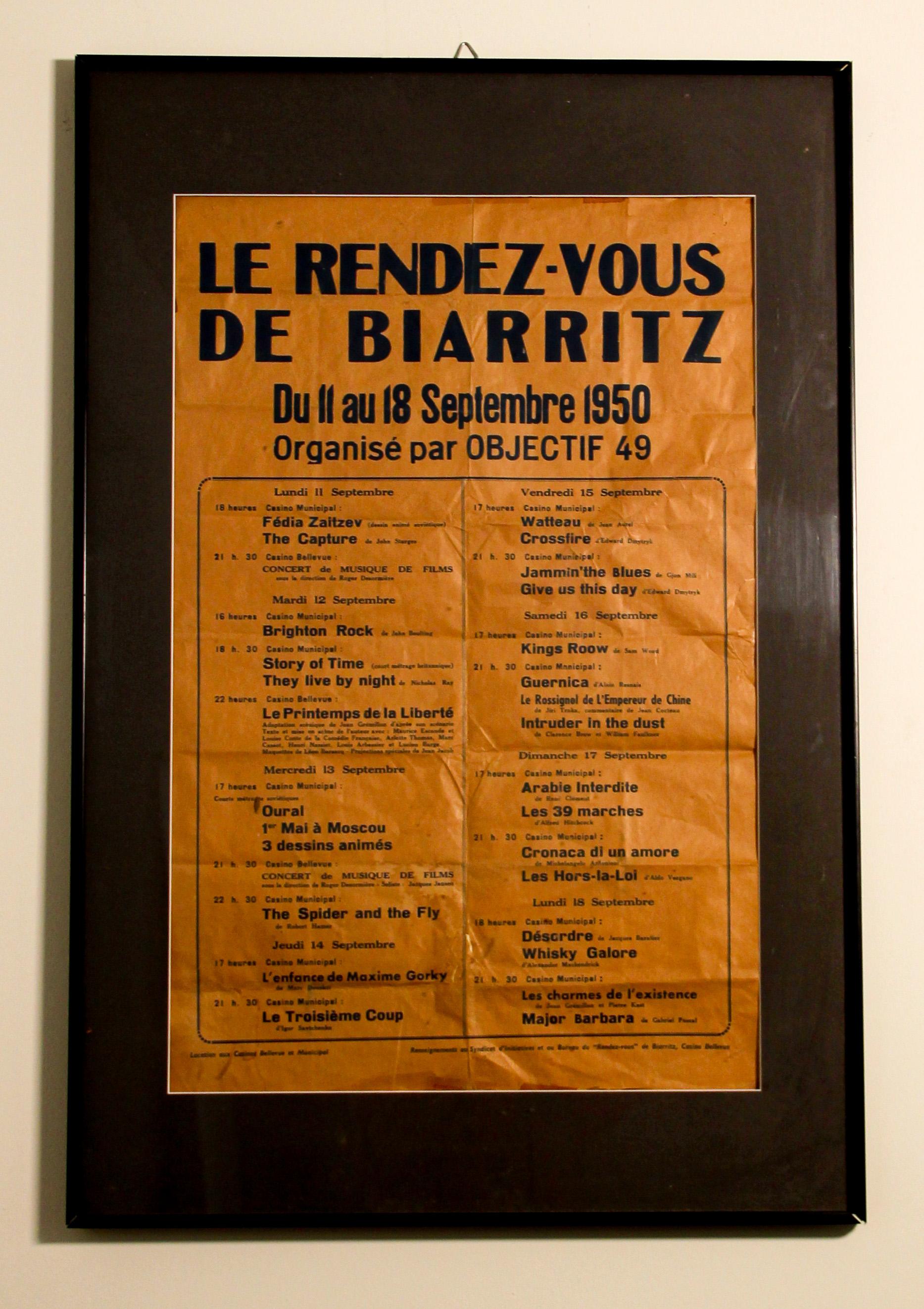 Le Rendez Vous De Biarritz French poster.
Du 11 au 18 Septembre 1950, organize par OBJECTIF 49.
Vintage 1950 French Poster for a French Movie Festival in Biarritz framed.

 