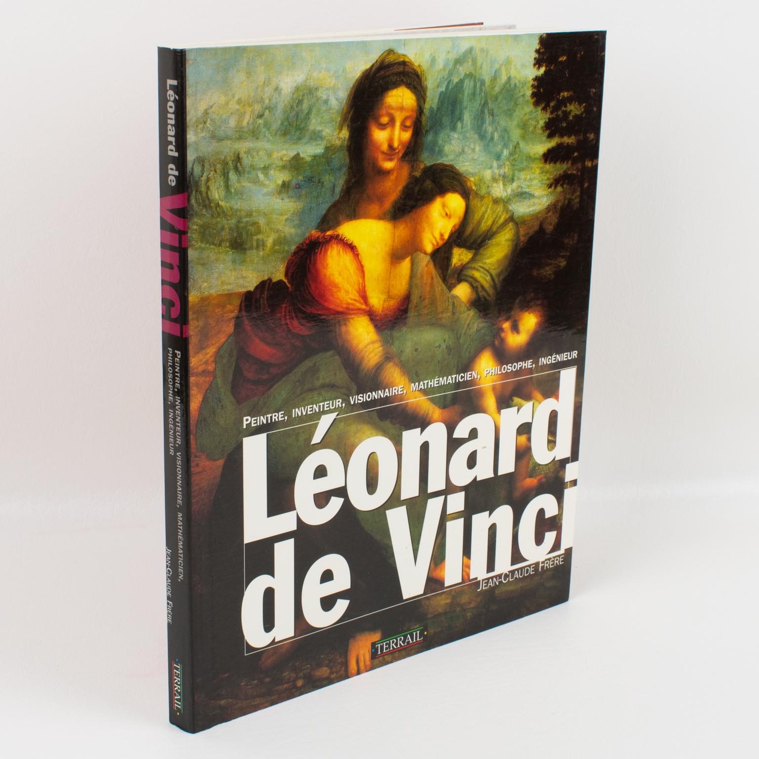 Leonard de Vinci (Leonardo Da Vinci), French book by Jean-Claude, Frere, 1994.
We generally agree to recognize Leonardo da Vinci as the all-time greatest artist. This book retraces his career as a painter. This work was born of the need to