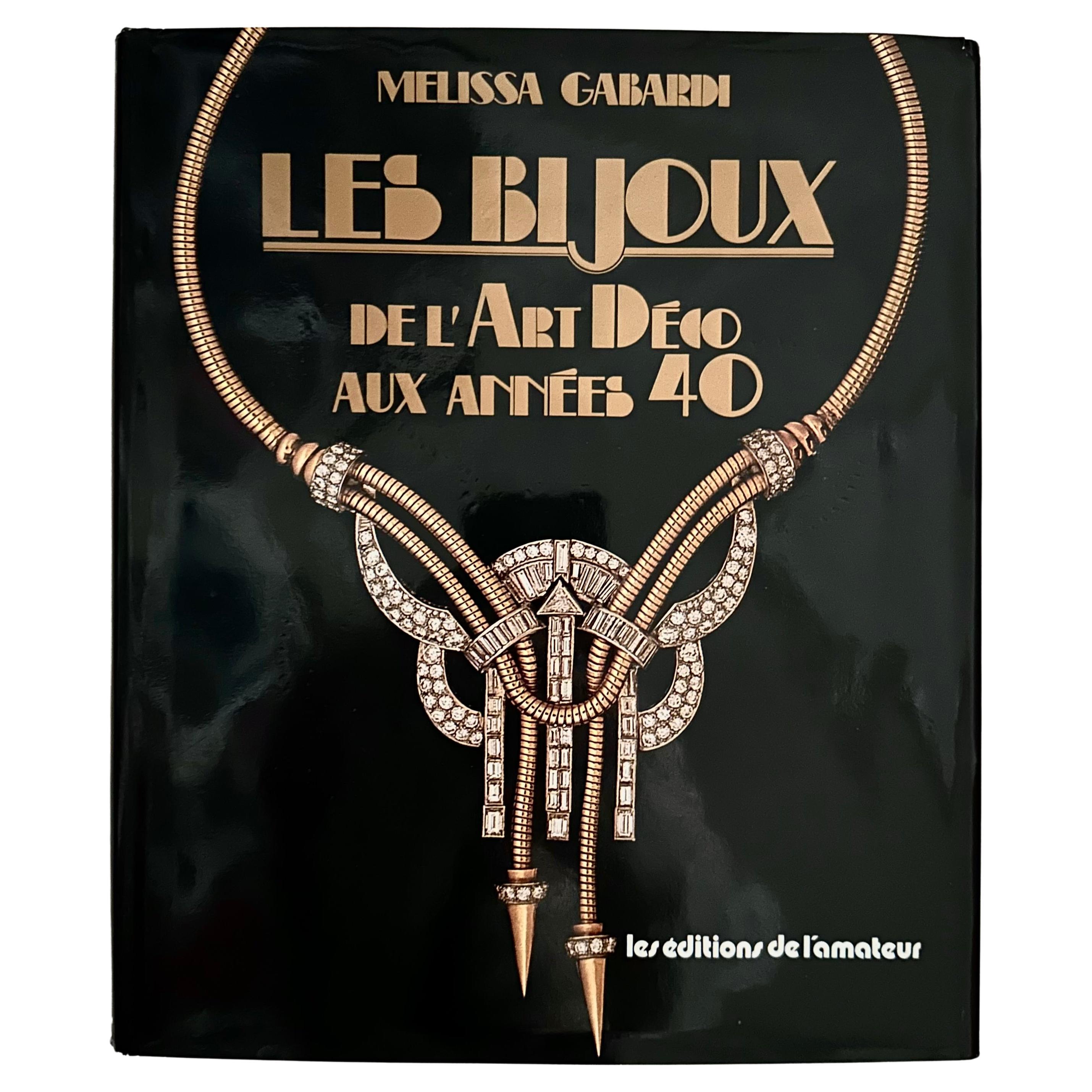 Les Bijoux de L'Art Déco aux Années 40 - Melissa Gabardi, 1ère édition, 1986