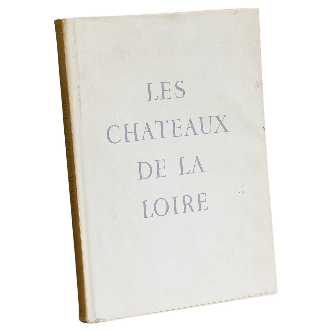 Les Chateaux De La Loire Photography Book