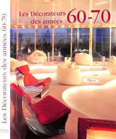 Les Decorateurs Des Annees 60-70, Patrick Favardin and Guy Bloch-Champfort
