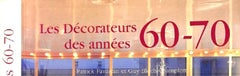 Vintage Les Decorateurs Des Annees 60-70, Patrick Favardin and Guy Bloch-Champfort