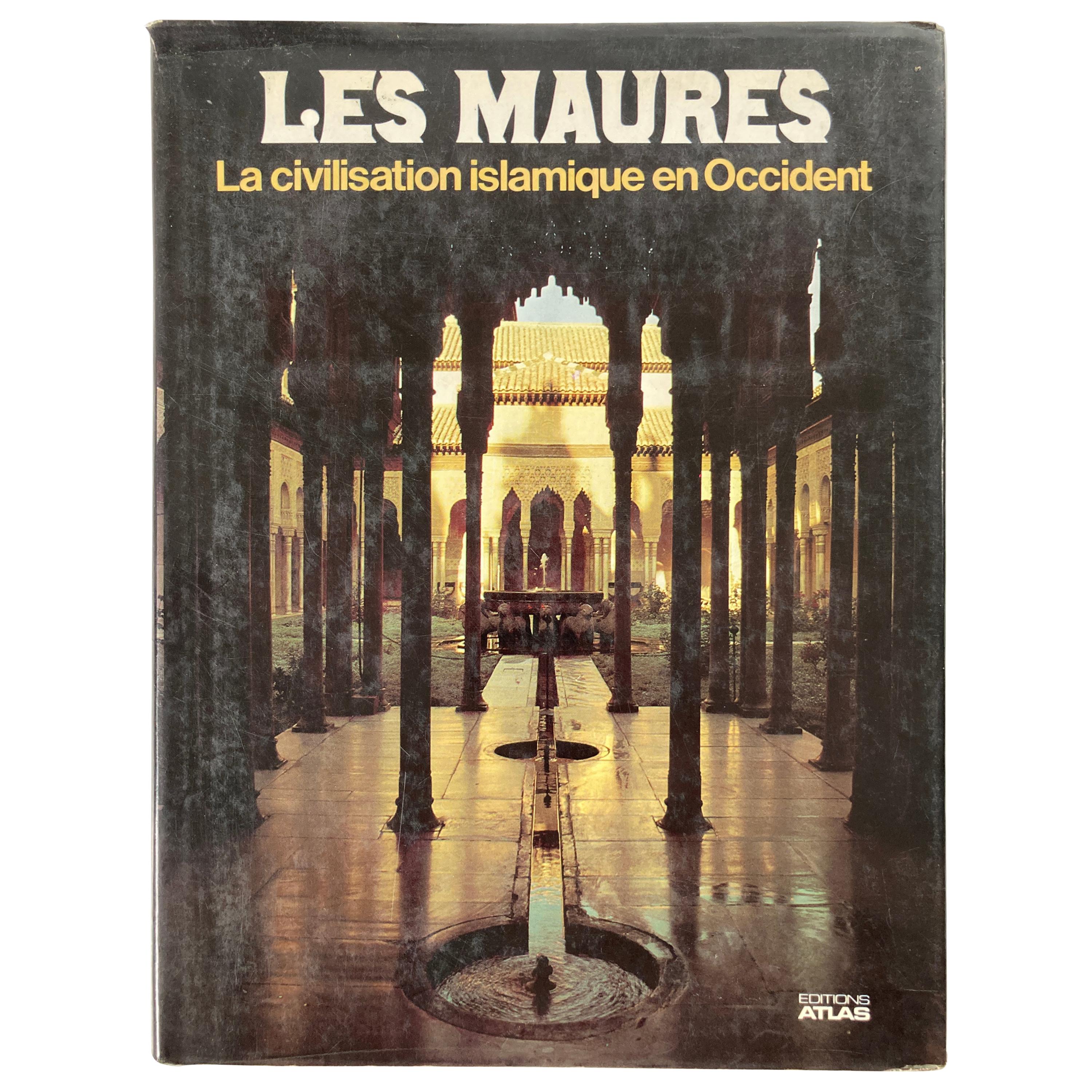 Les Maures, La Civilization Islamique in Occident the Moors, Islam in the West For Sale