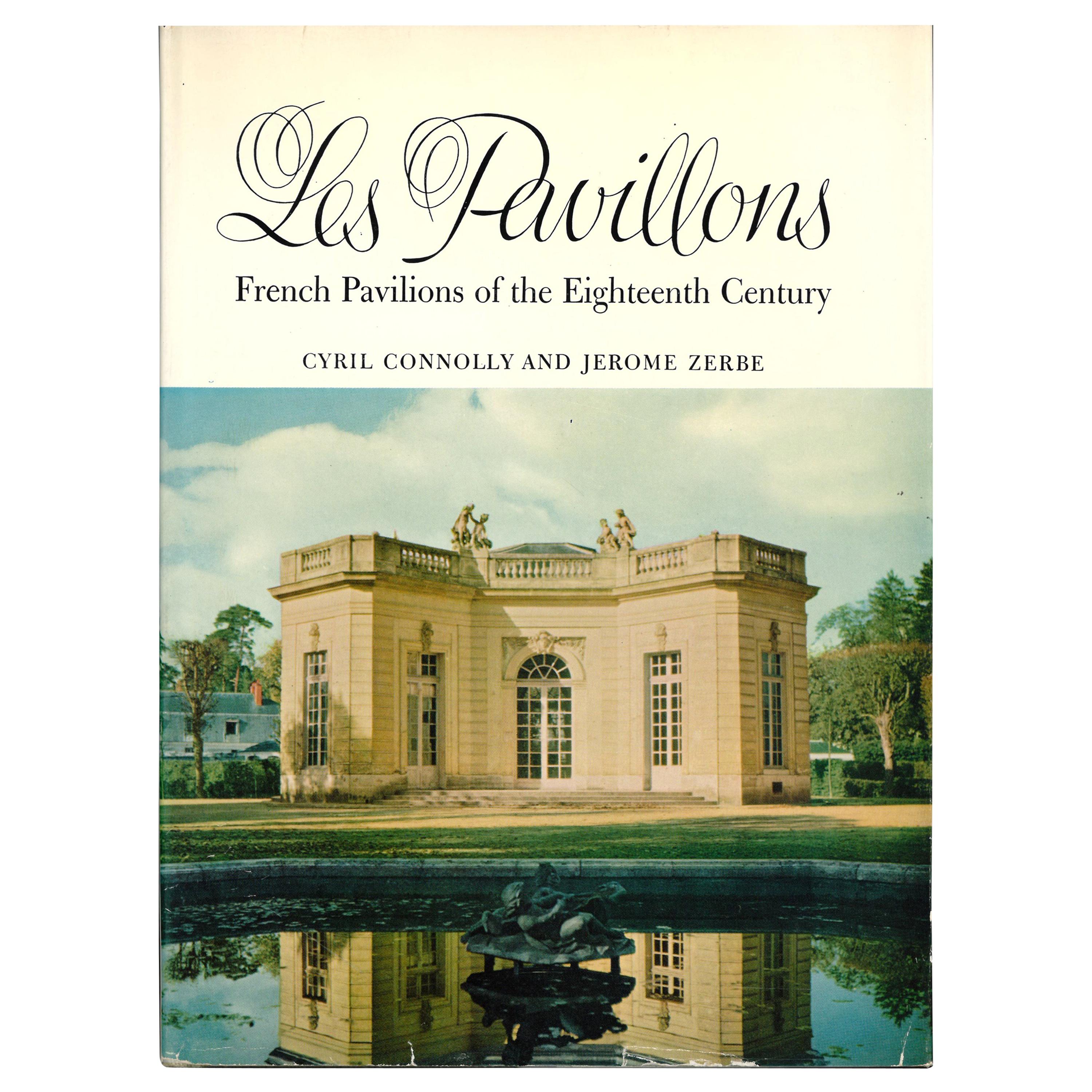 Les Pavillons: French Pavilions of the Eighteenth Century (Book) For Sale