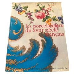 Vintage Les Porcelainiers du XVIII Siecle Francais, 1964, french, Connaissance des Arts
