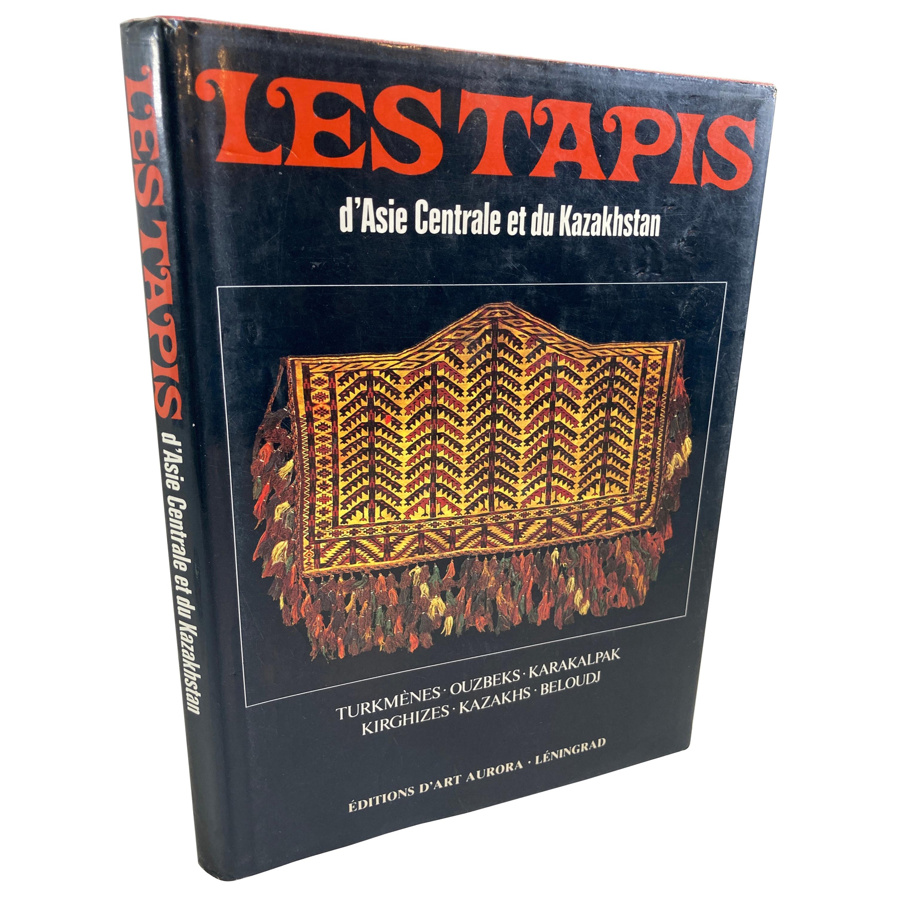 Les Tapis d'Asie Centrale et du Kazakhstan, Rugs of Kazakhstan French Text Book For Sale