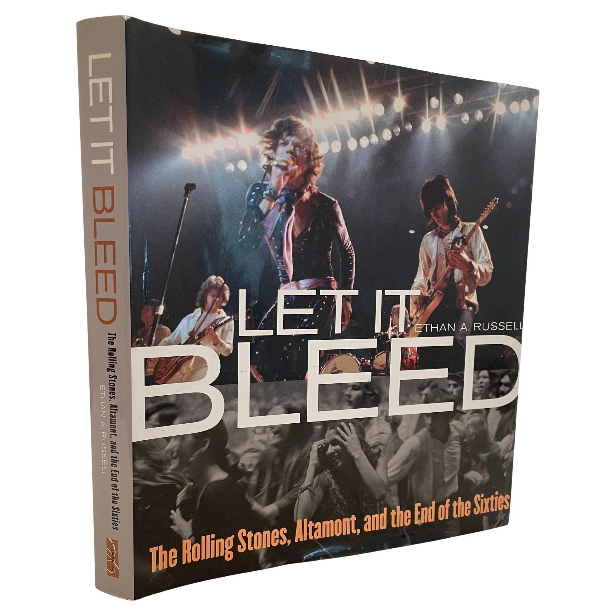 Let It Bleed The Rolling Stones Altamont, and the End of the Sixties Book