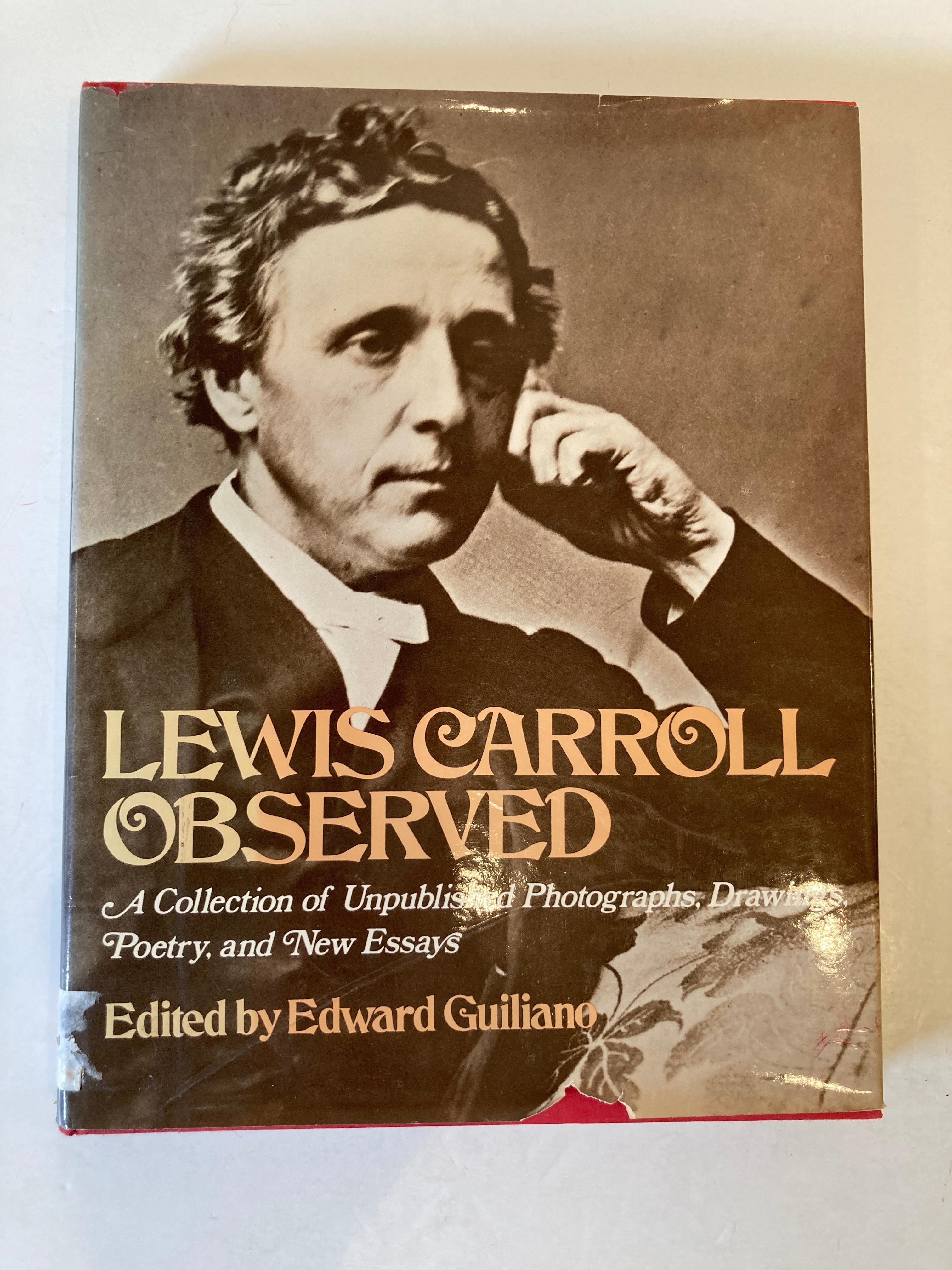Lewis Carroll Observed A Collection of Unpublished Photographs, Drawings, Poetry and New Essays.
GUILIANO, Edward edited by
Published by Clarkson N. Potter, New York, 1976
An anthology of 15 new essays on all aspects of Carroll's art, his major