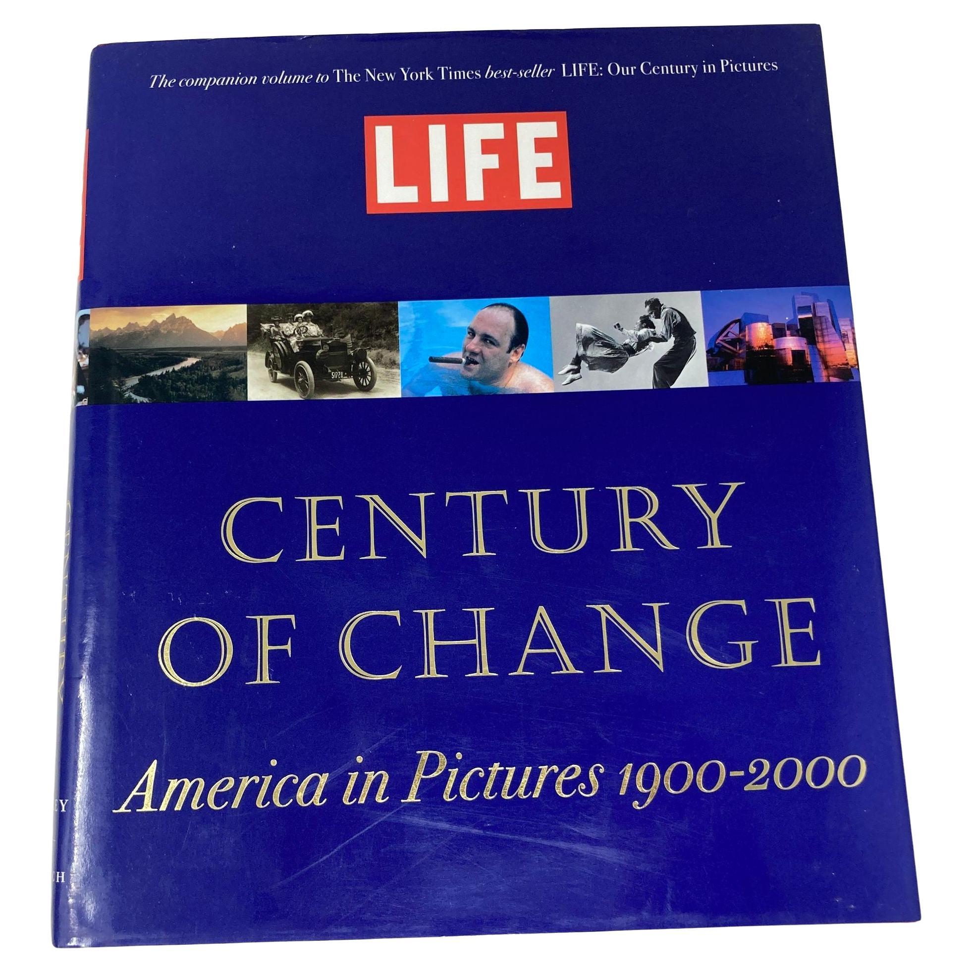 Life Century of Change America in Pictures 1900-2000 Hardcover 1st Edition Book