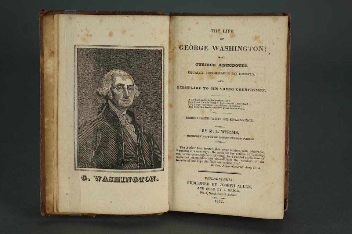 Weems, M.L. The Life of George Washington; with Curious Anecdotes, Equally Honourable to Himself, and Exemplary to His Young Countrymen. Joseph Allen, Philadelphia, 1832. 12mo. 6 plates. In contemporary boards, professionally rebacked, and tooled in