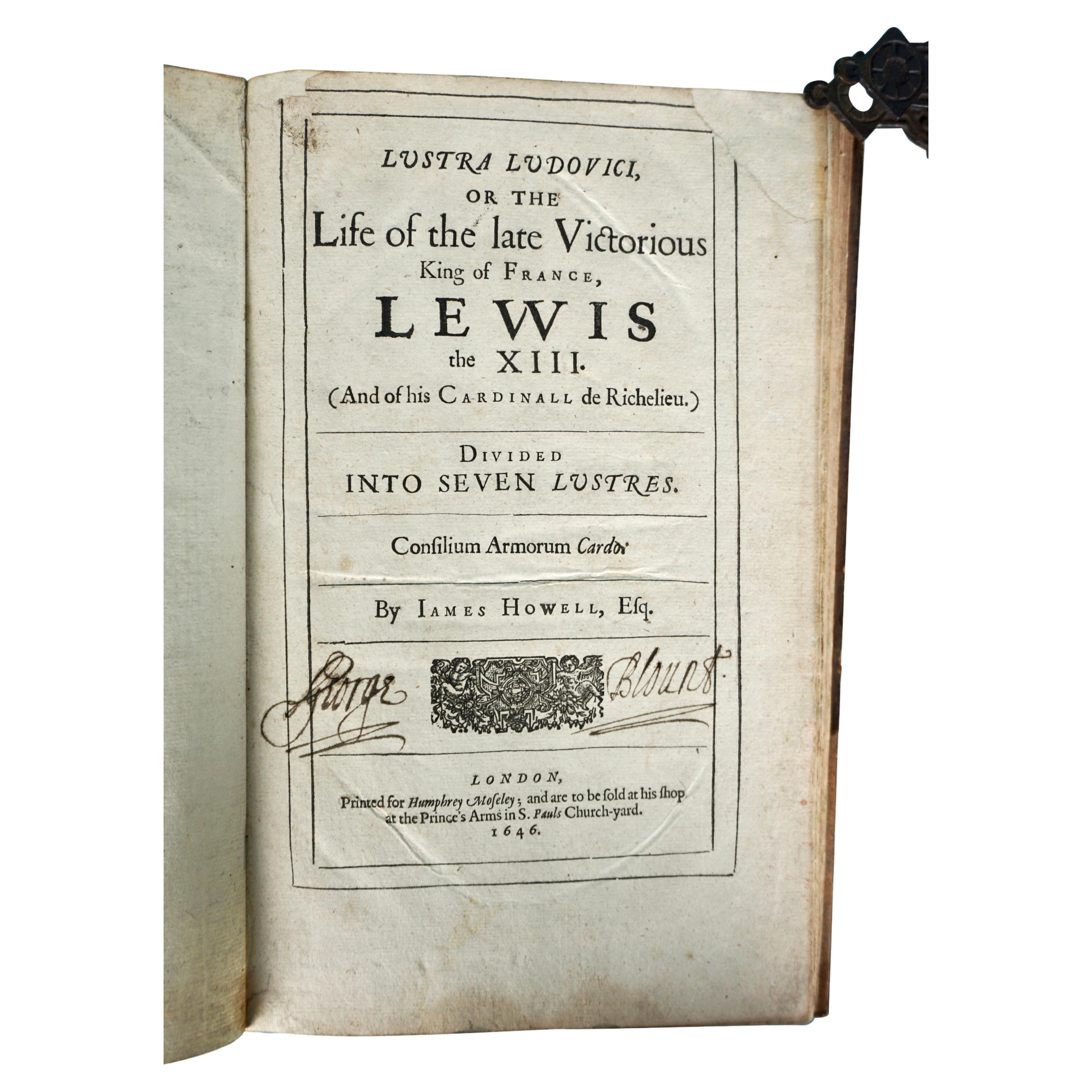 An extensive biography of the life of Louis XIII king of France who ruled from 1610-1643. This volume is the first edition of Howell's work and retains its original full calf leather binding with raised spine and gilt lettering. Owners ink signature