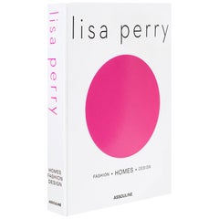 "Lisa Perry: Fashion - Homes - Design" Book