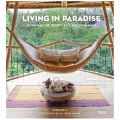 Living in Paradise At Home in the Tropics Bali, Java, Thailand