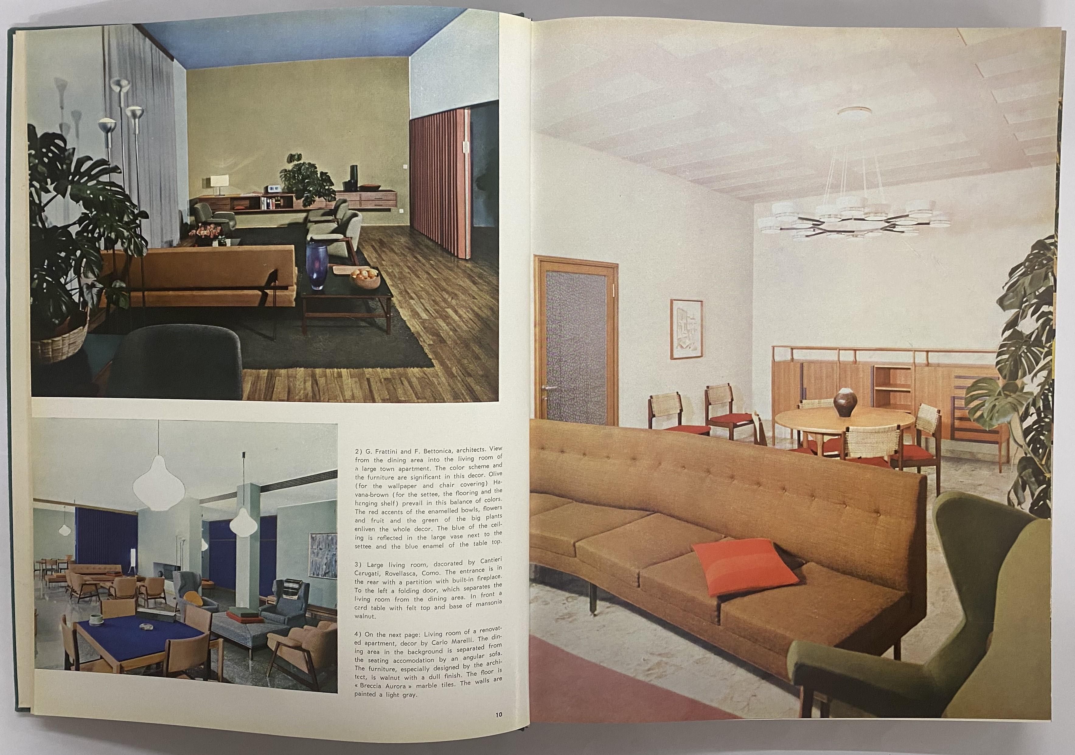 Edited by Giulio Peluzzi & Rivista Dell'Arredamento
With today's many new designs in furniture, the development of new fabrics and the imaginative use of construction materials, there are endless possibilities for colourful, comfortable and