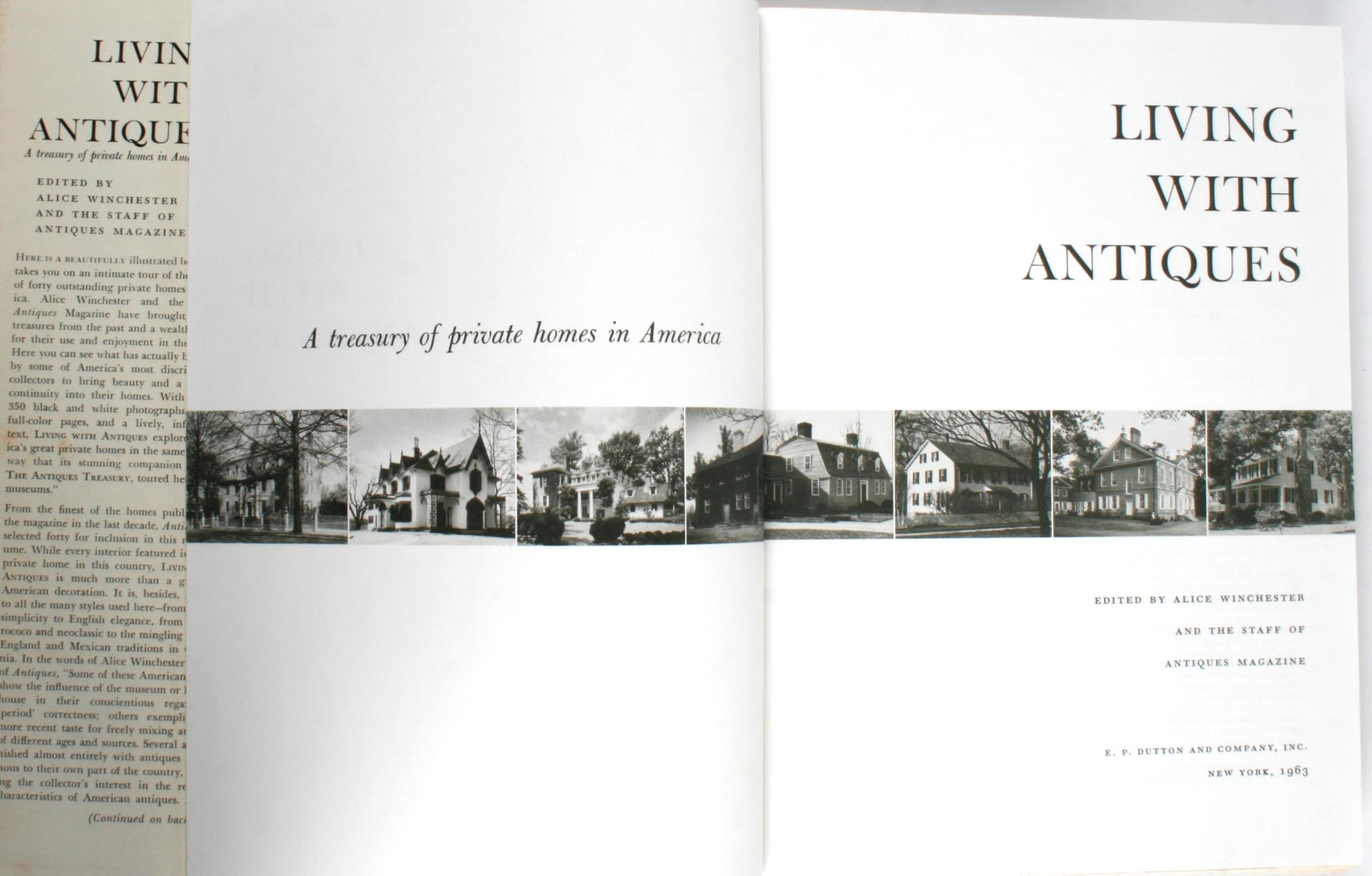 Living With Antiques, A Treasury of Private Homes in America edited by Alice Winchester. NY: Garland Books, 1963. 12th edition. 288 pp. Hardcover with dust jacket. An overview of 40 homes, showing how furniture and decoration of earlier periods can