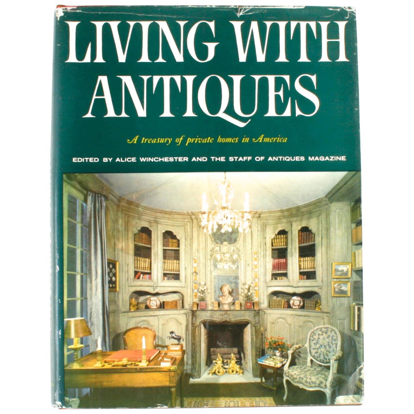 Living with Antiques, A Treasury of Private Homes in America