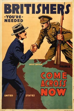 Affiche de recrutement originale et ancienne de la Première Guerre mondiale Britishers You're Needed Come Across Now (Que vous avez besoin, entrez maintenant)