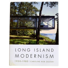 Modernismo di Long Island, 1930-1980, di Caroline Rob Zaleski, 1a edizione certificata.