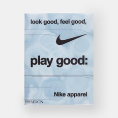 Look Good, Feel Good, Play Good Nike Apparel