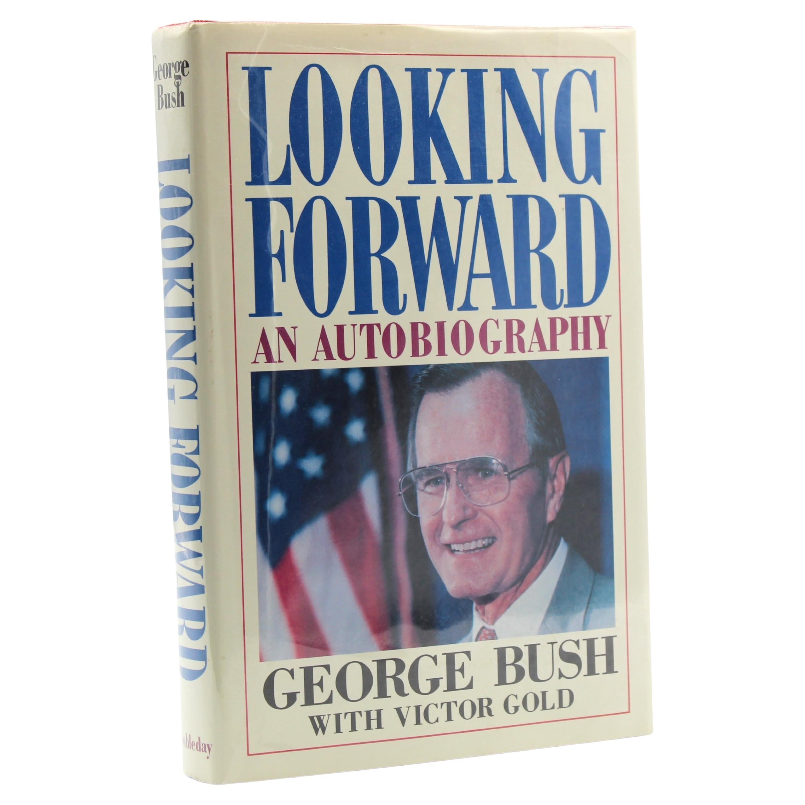 Regarder vers l
avenir : Une autobiographie, signée par George Bush, première édition, 1987