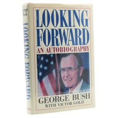 Looking Forward: An Autobiography, Signed by George Bush, First Edition, 1987