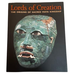 Lords of Creation The Origins of Sacred Maya Kingship Book by Dorie Reents-Budet