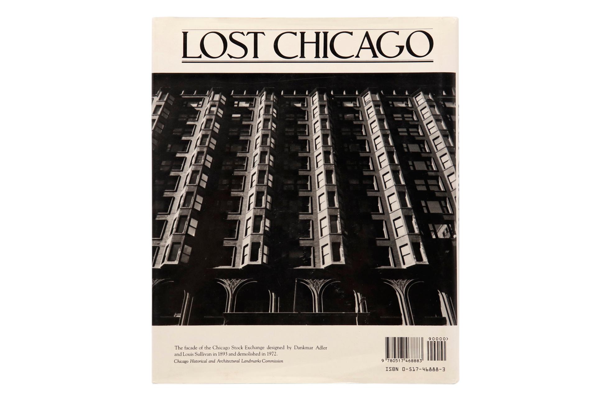 Lost Chicago by David Lowe. Illustrated with over 200 black and white photographs and prints. Hardcover book with dustjacket. Published in 1975 by Wings Books, a Random House Company. Manufactured in the United States. 241 pages.