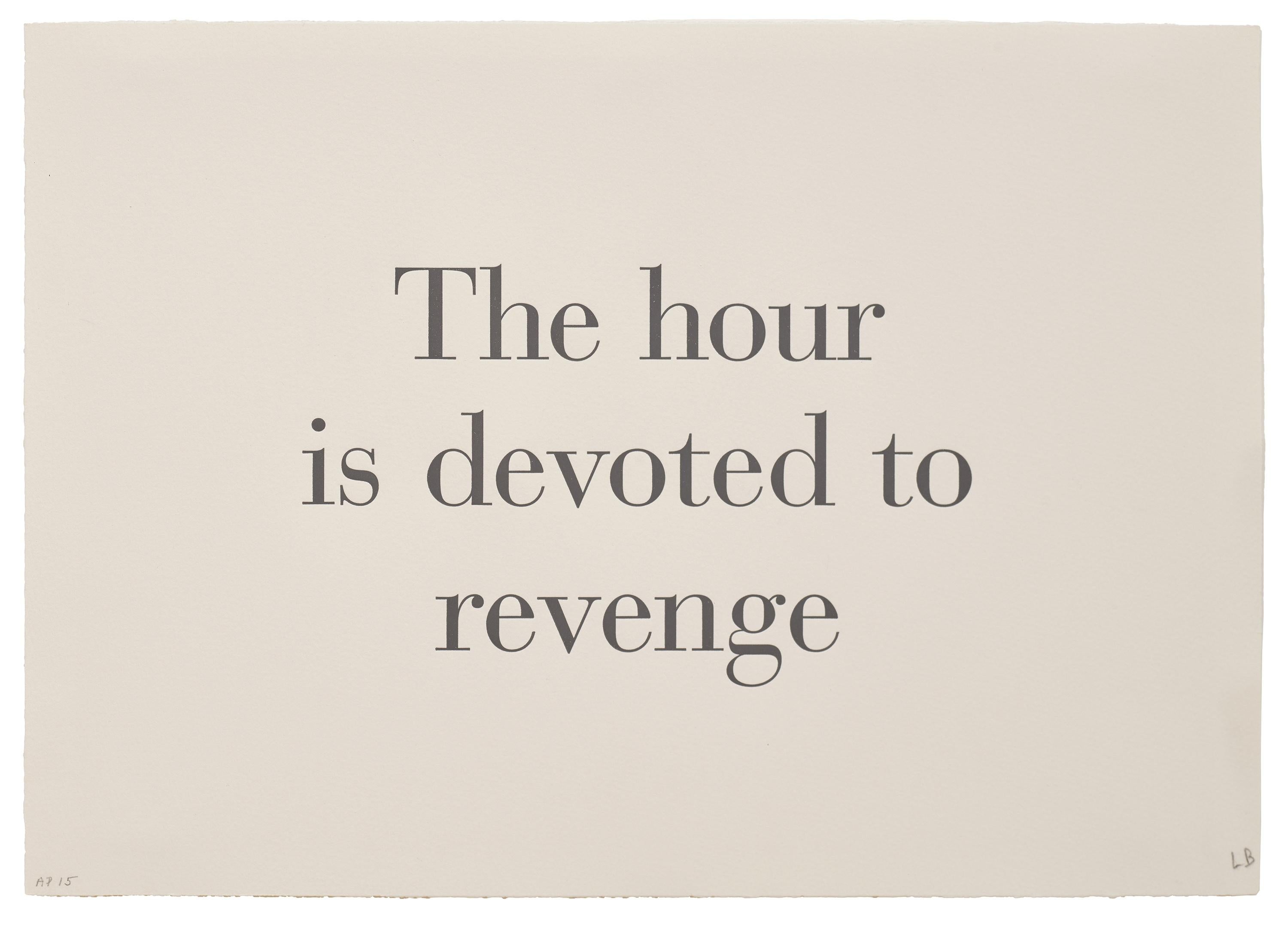 La hora está dedicada a la venganza -- Letterpress, Litografía, Texto Arte de Bourgeois - Print Feminista de Louise Bourgeois