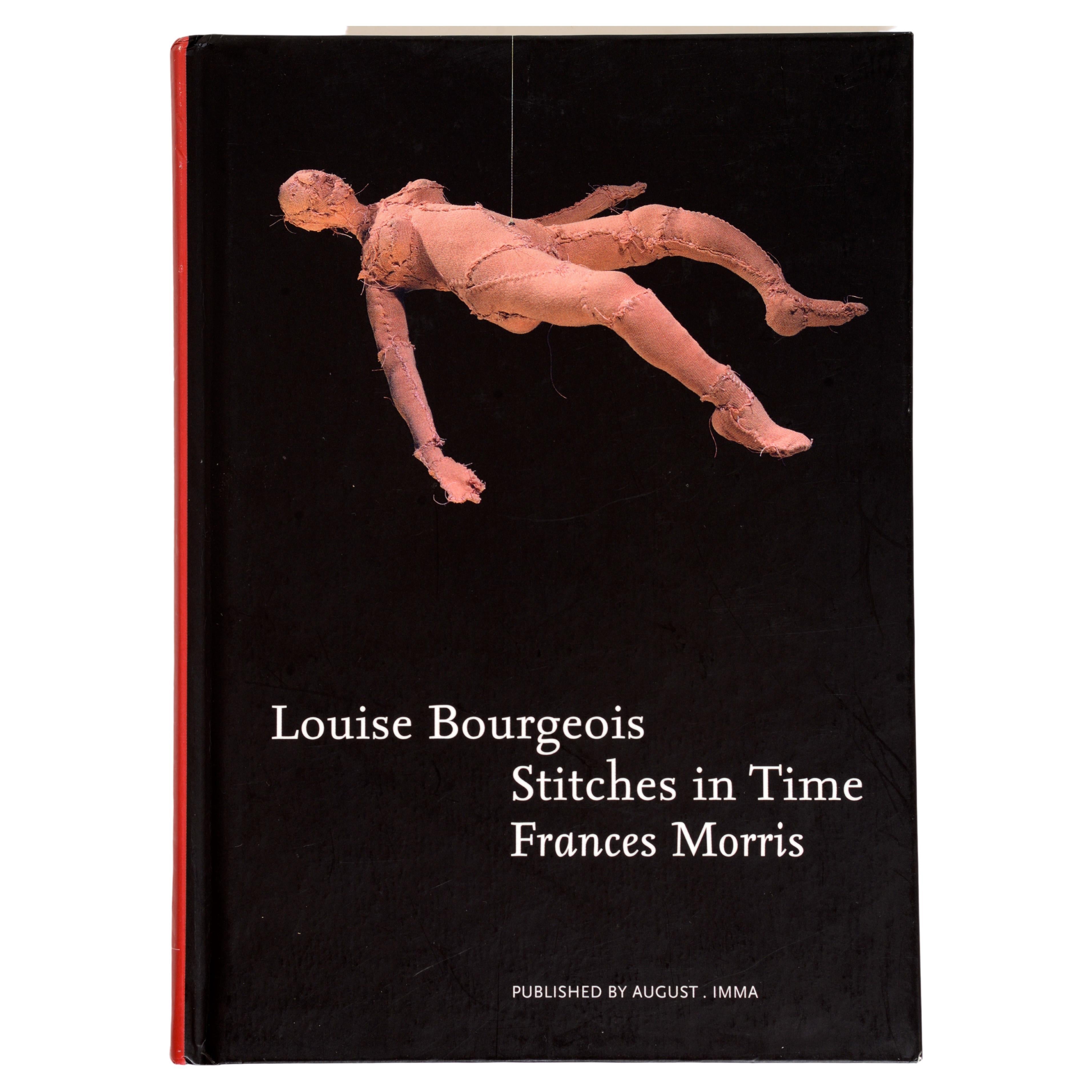 Louise Bourgeois: Stitches in Time by Frances Morris, 1st Ed For Sale