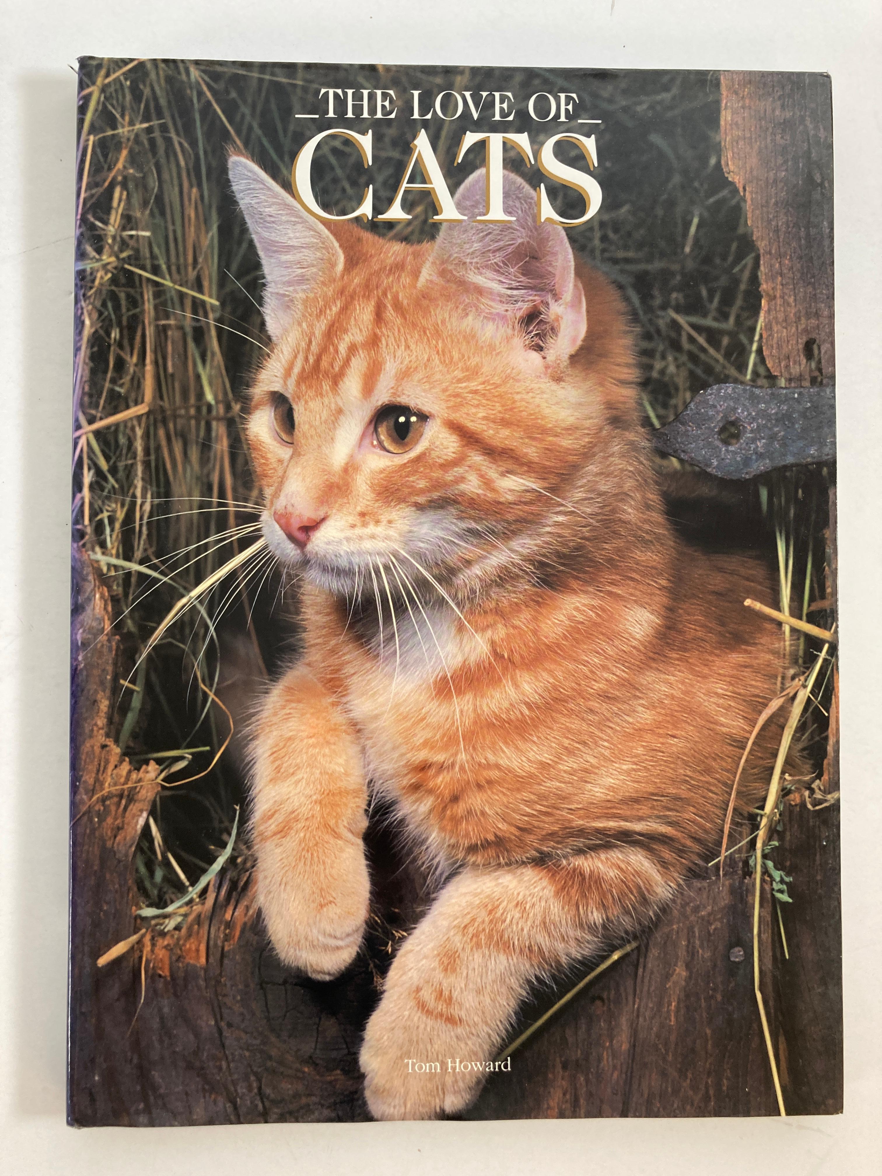 Love of Cats by Howard, Tom Hardcover Book.
Photographs depict cats as they demonstrate their physical abilities and typical behavior in a variety of common situations throughout their lives
Title
Love of Cats
Author Howard, Tom
Format/Binding