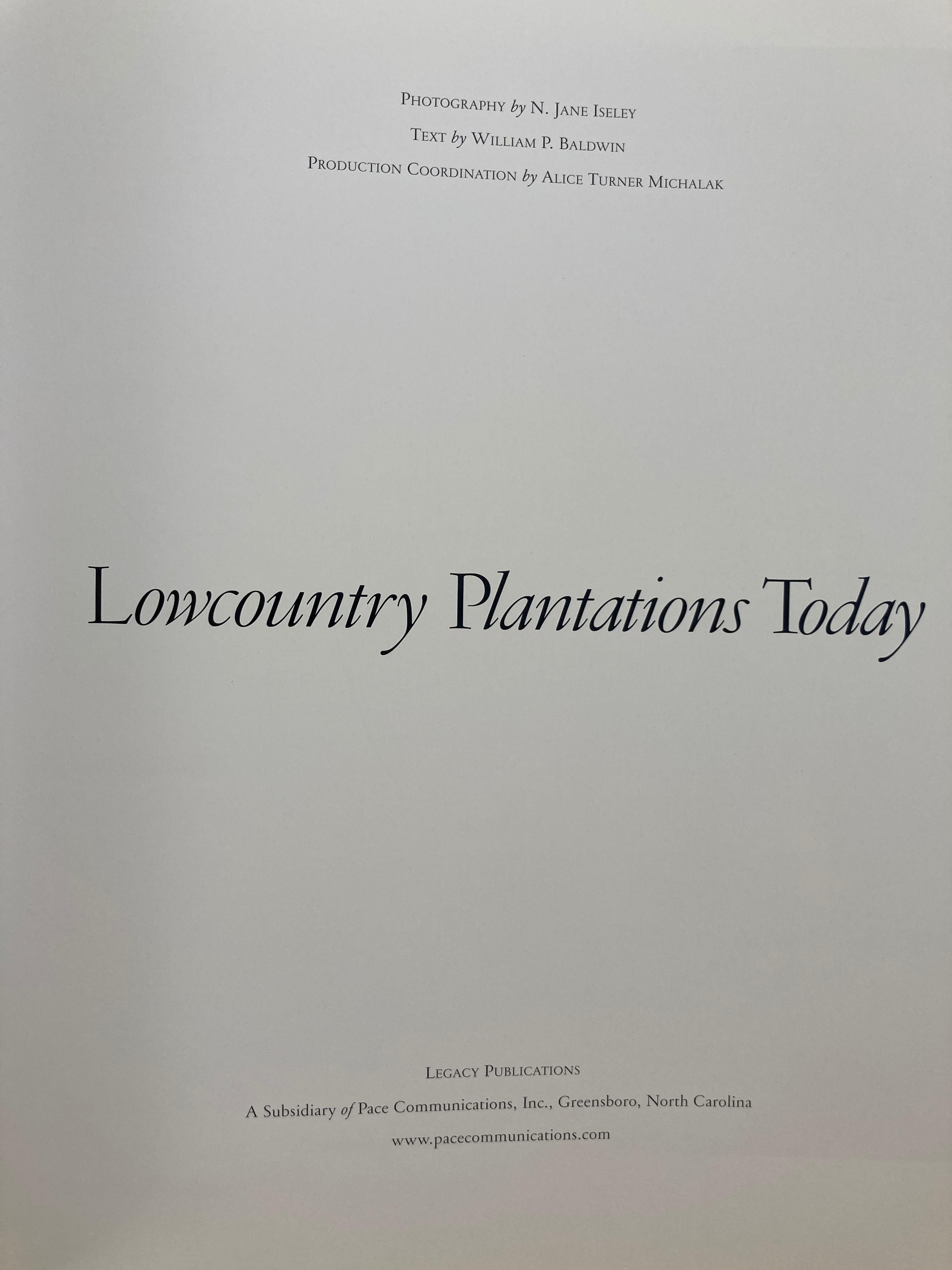 Lowcountry Plantations Today Iseley, N. Jane, Baldwin, William P. Hardcover Book In Good Condition For Sale In North Hollywood, CA
