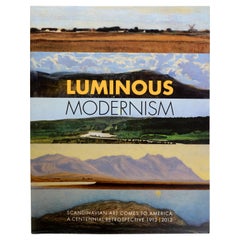 Luminous Modernism Scandinavian Art Comes to America: A Retrospective 1912-2012