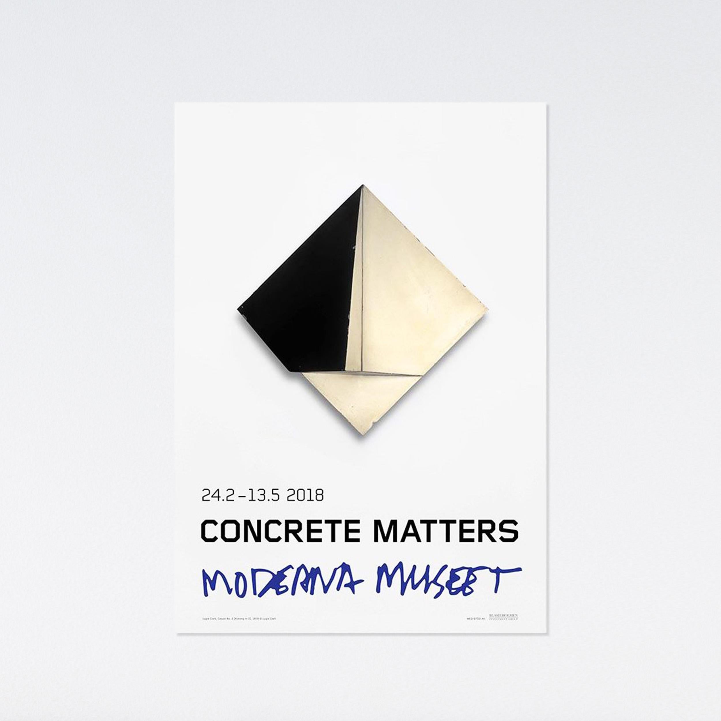 2018 exhibition poster featuring the work of Lygia Clark made on the occasion of the Moderna Museet's group exhibition, "Concrete Matters".

27.55 x 39.37 in
70 x 100 cm

Lygia Clark was born in Belo Horizonte, Brazil, and studied landscape