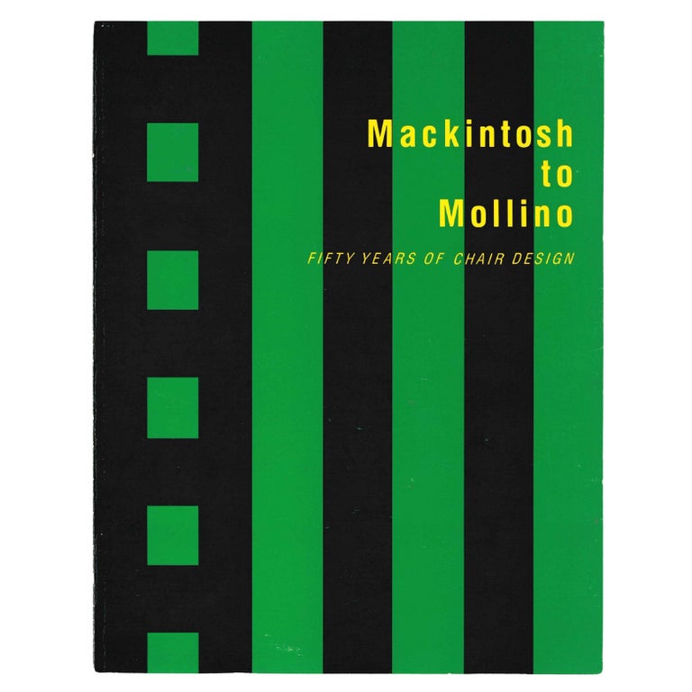 Mackintosh to Mollino, Fifty Years of Chair Design, 'Book' For Sale at