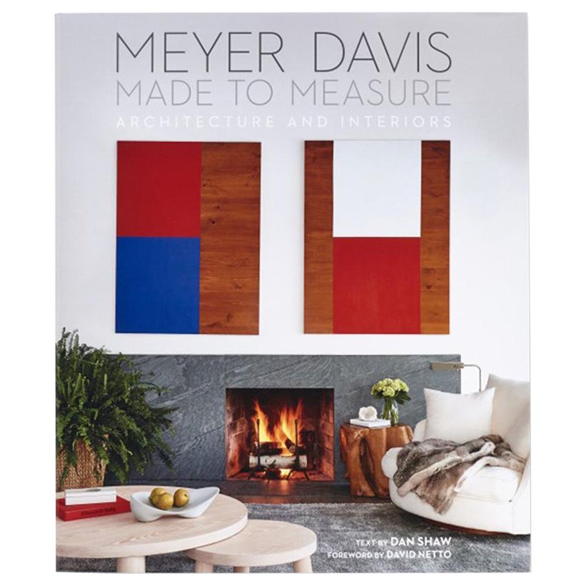 Made to Measure Architecture & Interiors Book by Will Meyer and Gray Davis For Sale