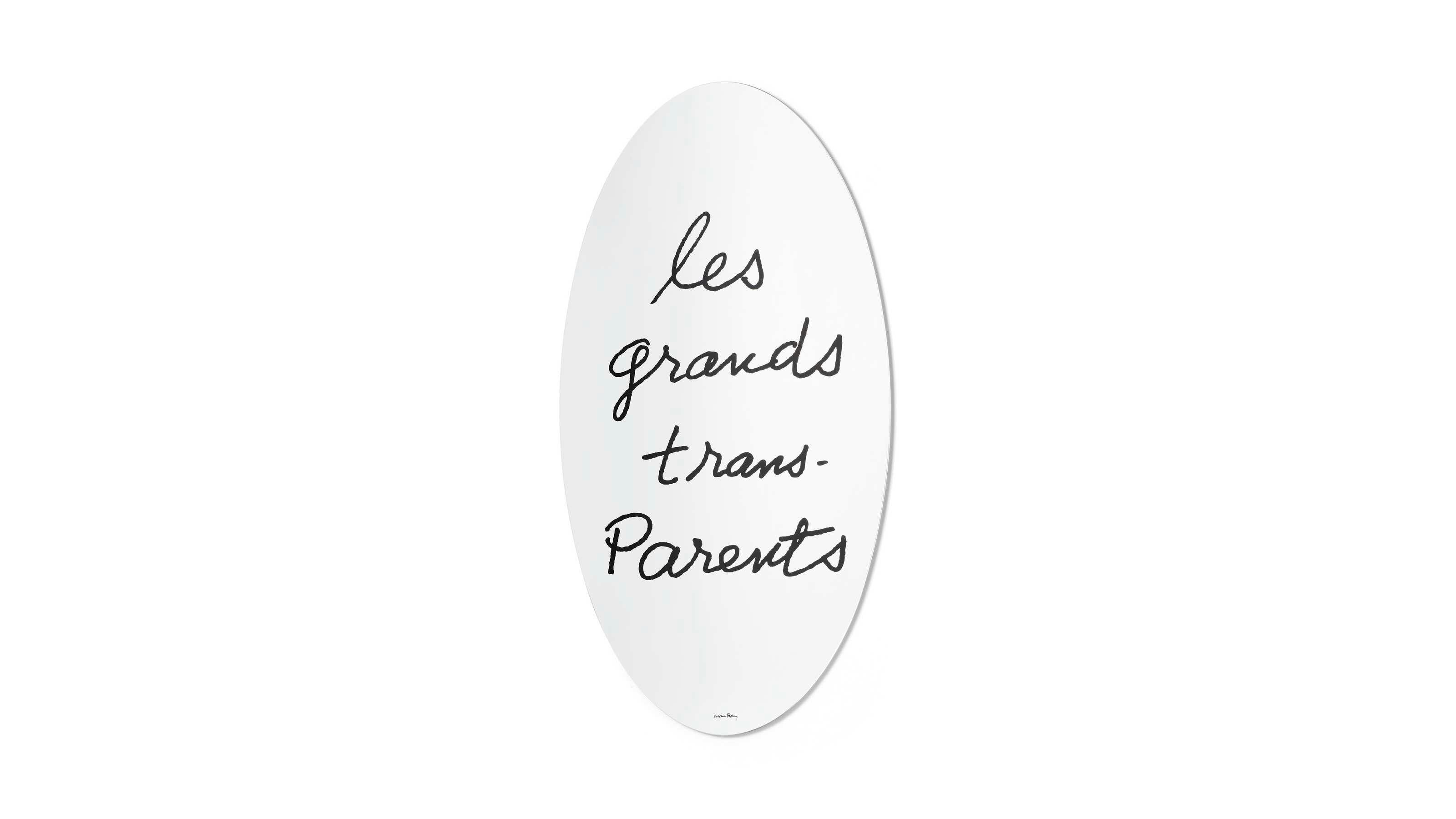Man Ray Les Grands Trans-Parents Mirror For Cassina 

An iconic design mirror that reveals its special, unexpected touch in any room, filtering its reflection through wordplay screen-printed on the glass.

The oval mirror evolved from one of the